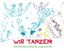 Wir tanzen! Die (Familien) Disco für jung und alt!
